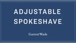 Garrett Wade Classic Adjustable Woodworking Spokeshave Outlet